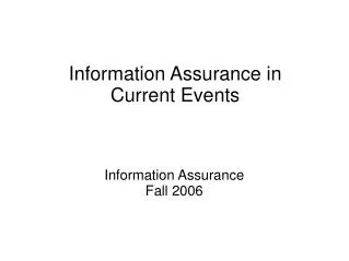 Information Assurance in Current Events