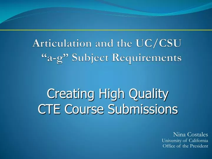 articulation and the uc csu a g subject requirements