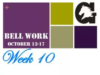 Bell Work October 13-17
