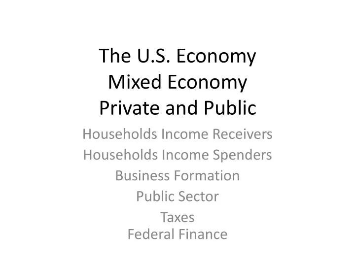 the u s economy mixed economy private and public