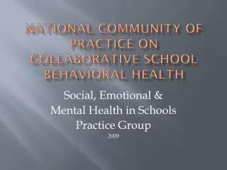 National community of practice on Collaborative school behavioral health