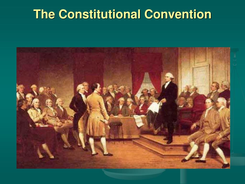PPT - The Constitutional Convention PowerPoint Presentation, free ...