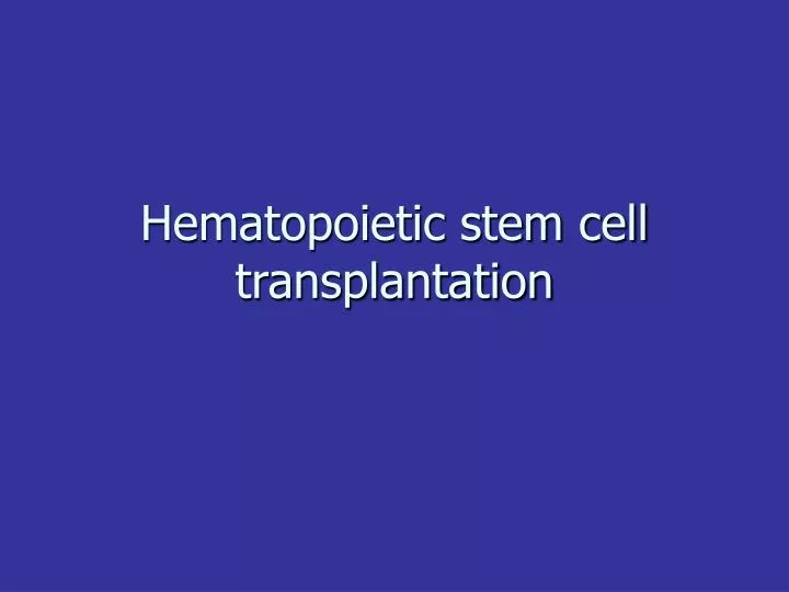 hematopoietic stem cell transplantation