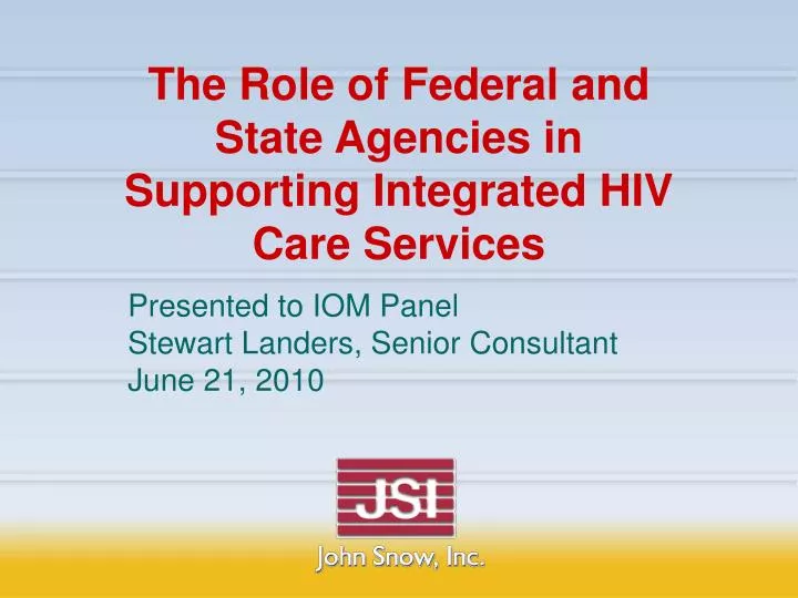 the role of federal and state agencies in supporting integrated hiv care services