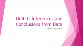 Unit 1: Inferences and Conclusions from Data