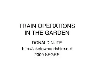 TRAIN OPERATIONS IN THE GARDEN