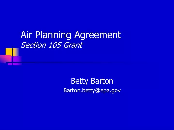 air planning agreement section 105 grant