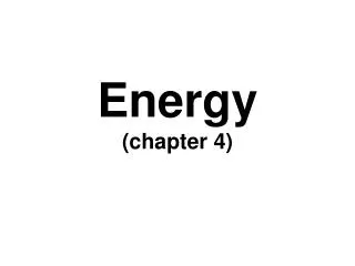 Energy (chapter 4)