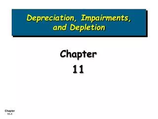 Depreciation, Impairments, and Depletion