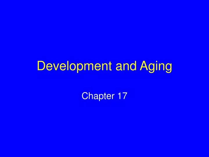 development and aging