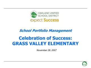 School Portfolio Management Celebration of Success: GRASS VALLEY ELEMENTARY