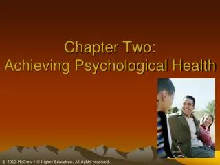 Chapter Two: Achieving Psychological Health