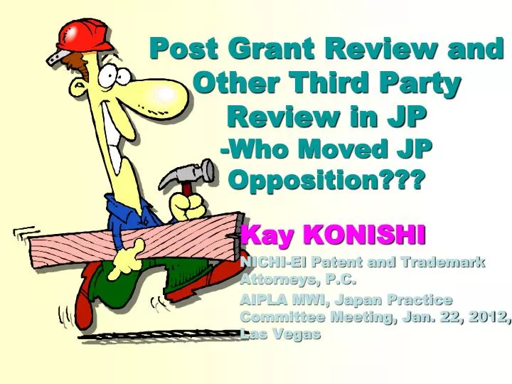 post grant review and other third party review in jp who moved jp opposition