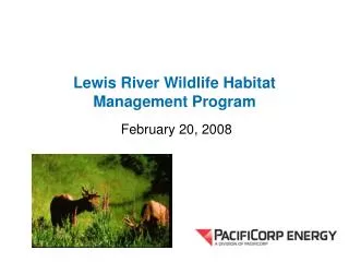 Lewis River Wildlife Habitat Management Program