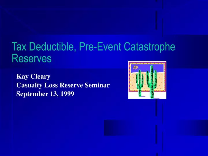tax deductible pre event catastrophe reserves