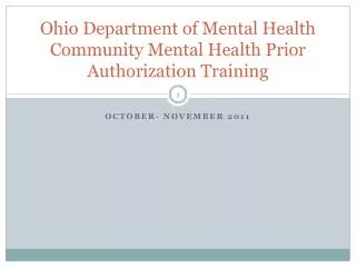 Ohio Department of Mental Health Community Mental Health Prior Authorization Training