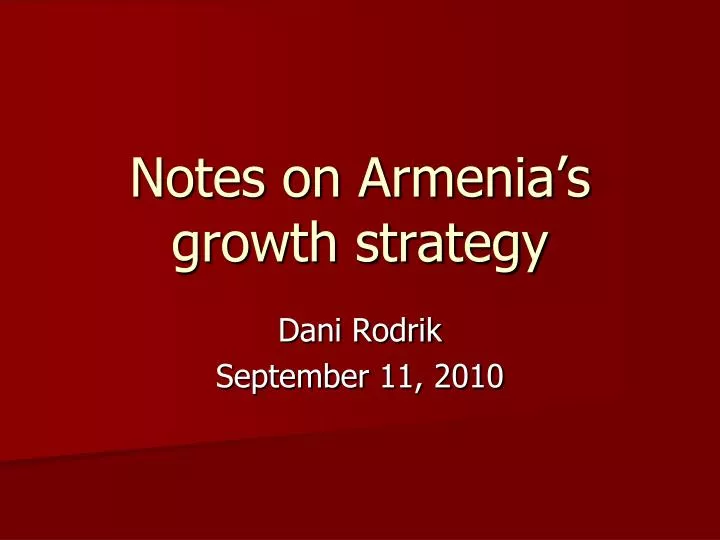 notes on armenia s growth strategy