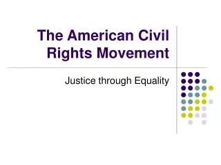 The American Civil Rights Movement