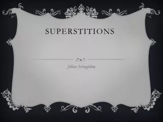 Superstitions