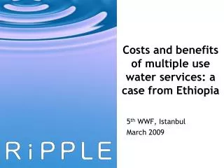 Costs and benefits of multiple use water services: a case from Ethiopia