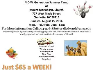 N.O.W. Generation Summer Camp At Mount Moriah P.B. Church 727 West Trade Street