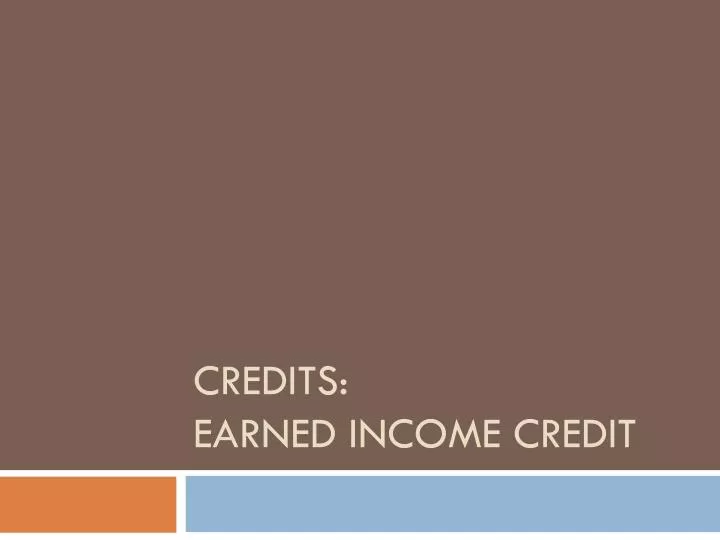 credits earned income credit