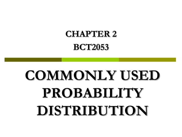 commonly used probability distribution