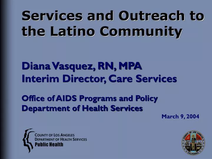 services and outreach to the latino community