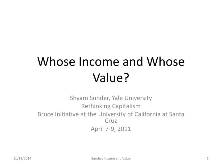 whose income and whose value