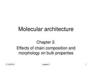 Molecular architecture