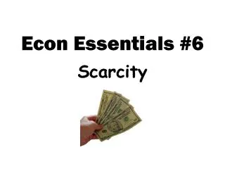 Econ Essentials #6