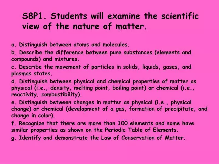 s8p1 students will examine the scientific view of the nature of matter
