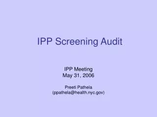 IPP Screening Audit