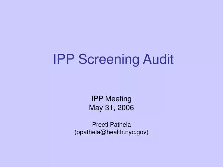 ipp screening audit