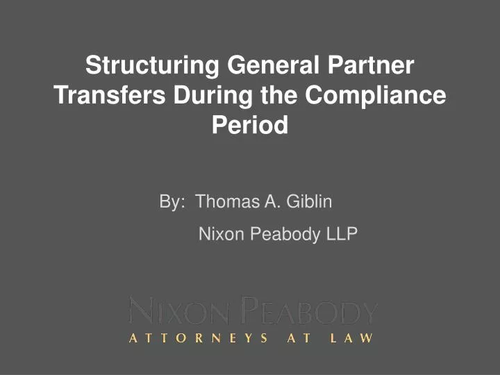 structuring general partner transfers during the compliance period