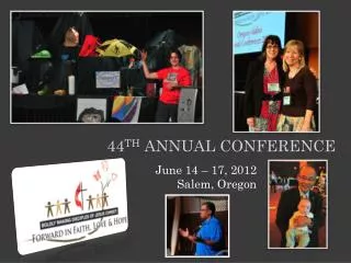 44 th Annual conference