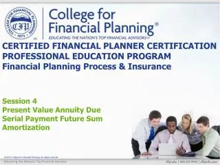Session 4 Present Value Annuity Due Serial Payment Future Sum Amortization