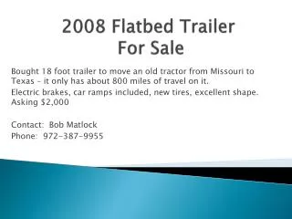 2008 Flatbed Trailer For Sale