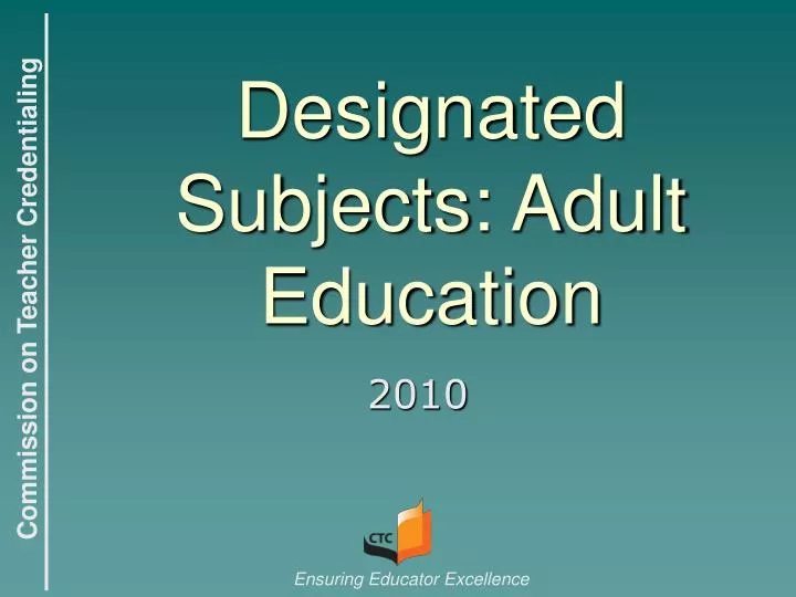 designated subjects adult education