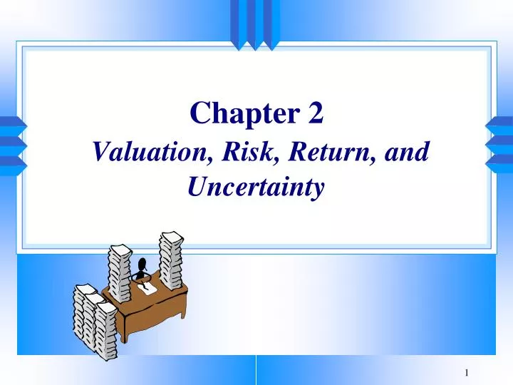 chapter 2 valuation risk return and uncertainty