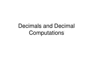 Decimals and Decimal Computations