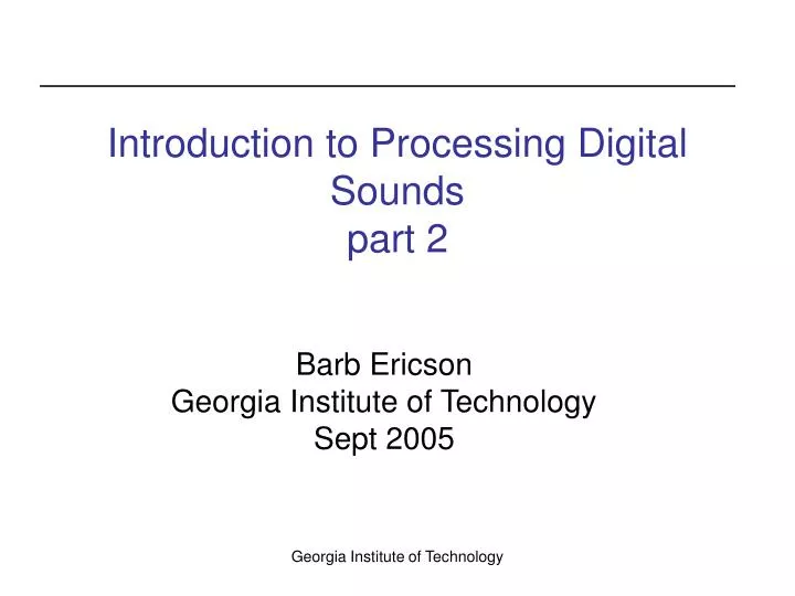 introduction to processing digital sounds part 2