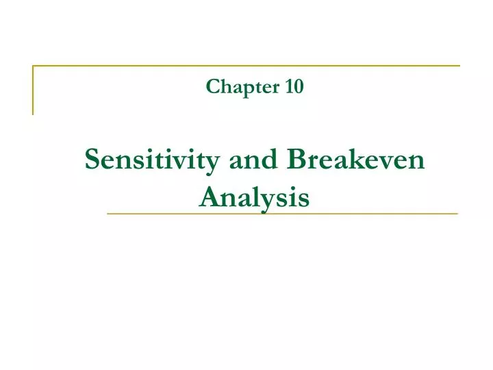 chapter 10 sensitivity and breakeven analysis
