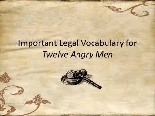 Important Legal Vocabulary for Twelve Angry Men