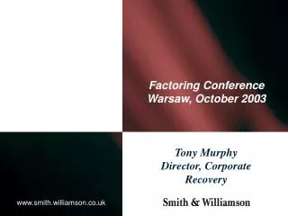 Factoring Conference Warsaw, October 2003