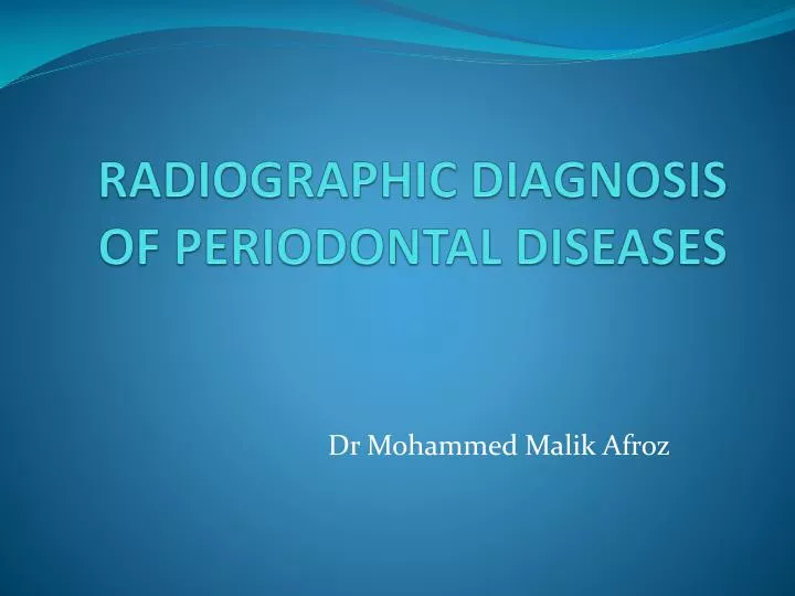 radiographic diagnosis of periodontal diseases