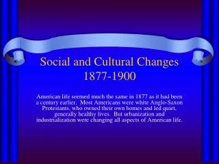 Social and Cultural Changes 1877-1900