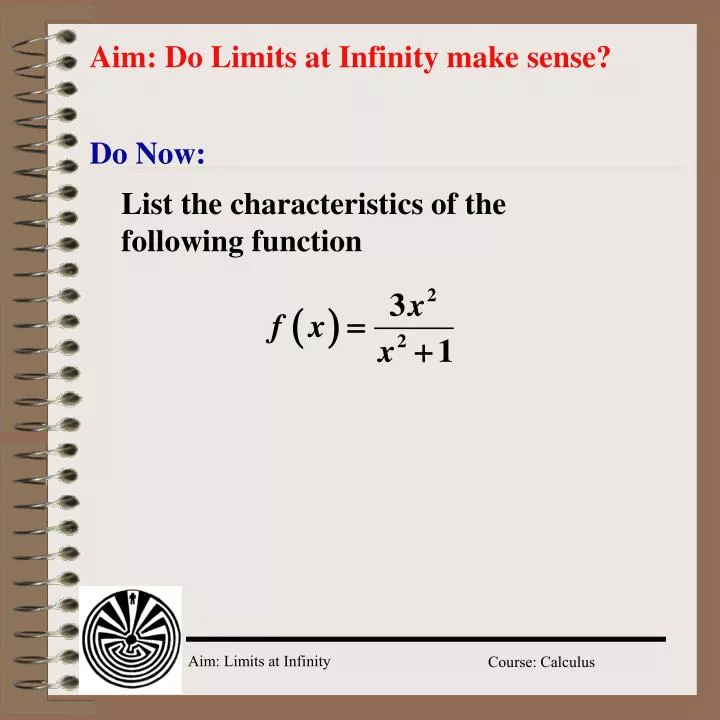 aim do limits at infinity make sense