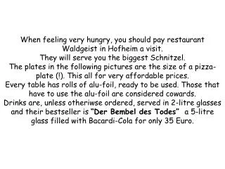 And for those that are not too fond of Schnitzels