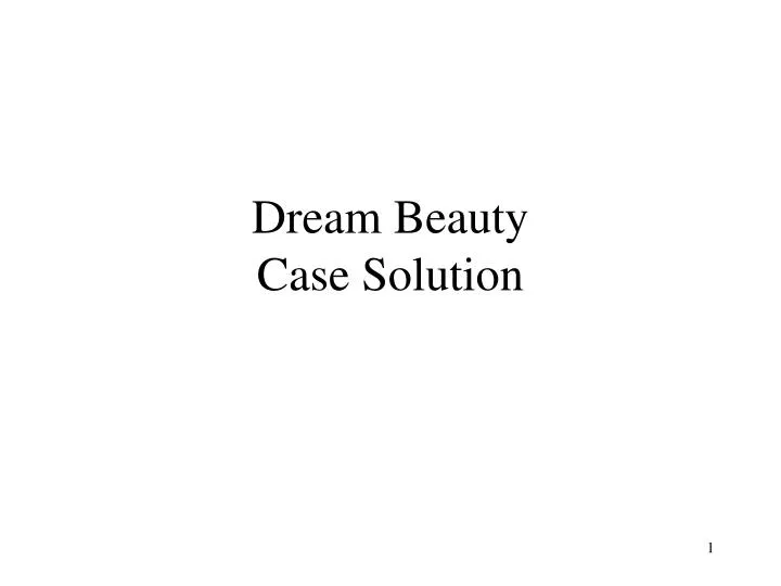 dream beauty case solution